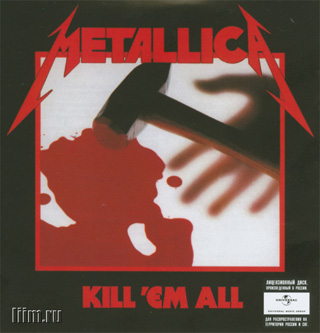 Metallica. Kill 'Em All (1983) Фото 1